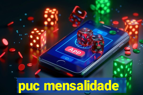 puc mensalidade